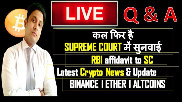 LIVE – Q&A I SC hearing tomorrow I What is RBI affidavit to SC I  Latest Crypto News & Update