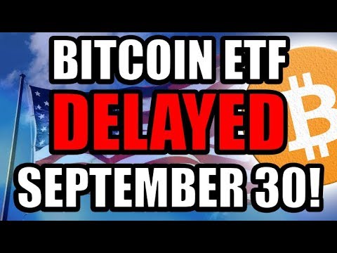 Bitcoin ETF Decision DELAYED Until September 30th!  [Cryptocurrency News]
