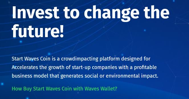 The Start Waves ICO Pre-Sale is Live and Exceeding All Expectations – Introduces Next Generation of Cowdfunding Called CrowdImpacting – Aimed at Social and/or Environmental Projects
