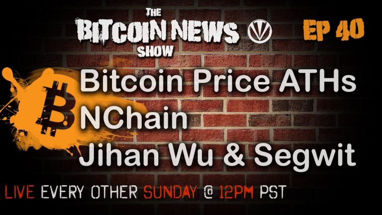 Bitcoin News #40 – Bitcoin Price Rise, NChain, Jihan Wu & Segwit
