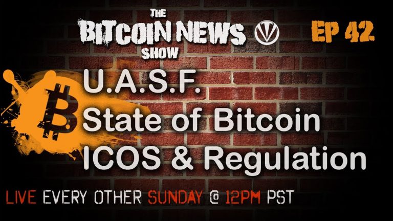 Bitcoin News #42 – UASF, State of Bitcoin, ICOS & Regulation